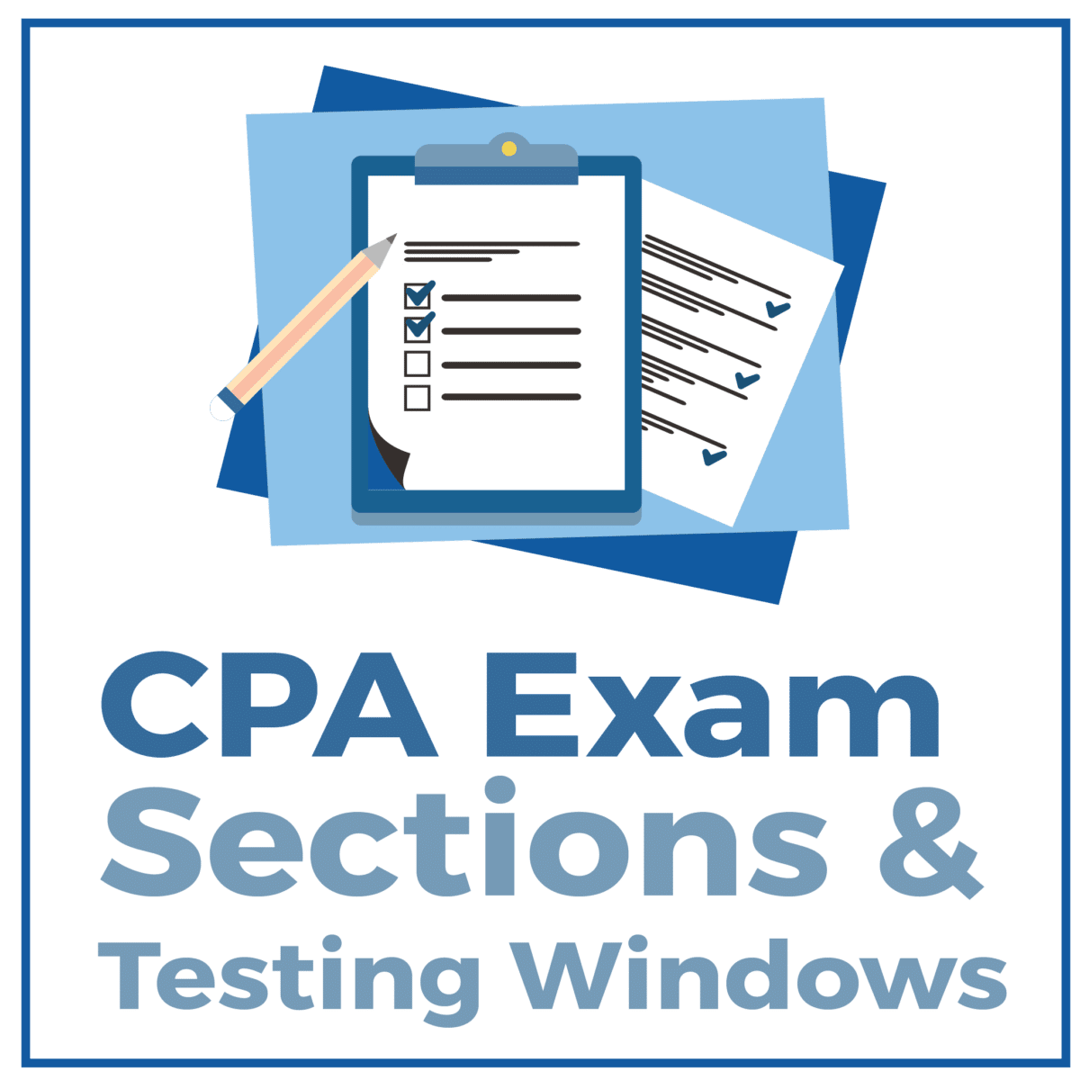 CPA Exam Sections & Testing Windows [AUD, BEC, FAR, REG]
