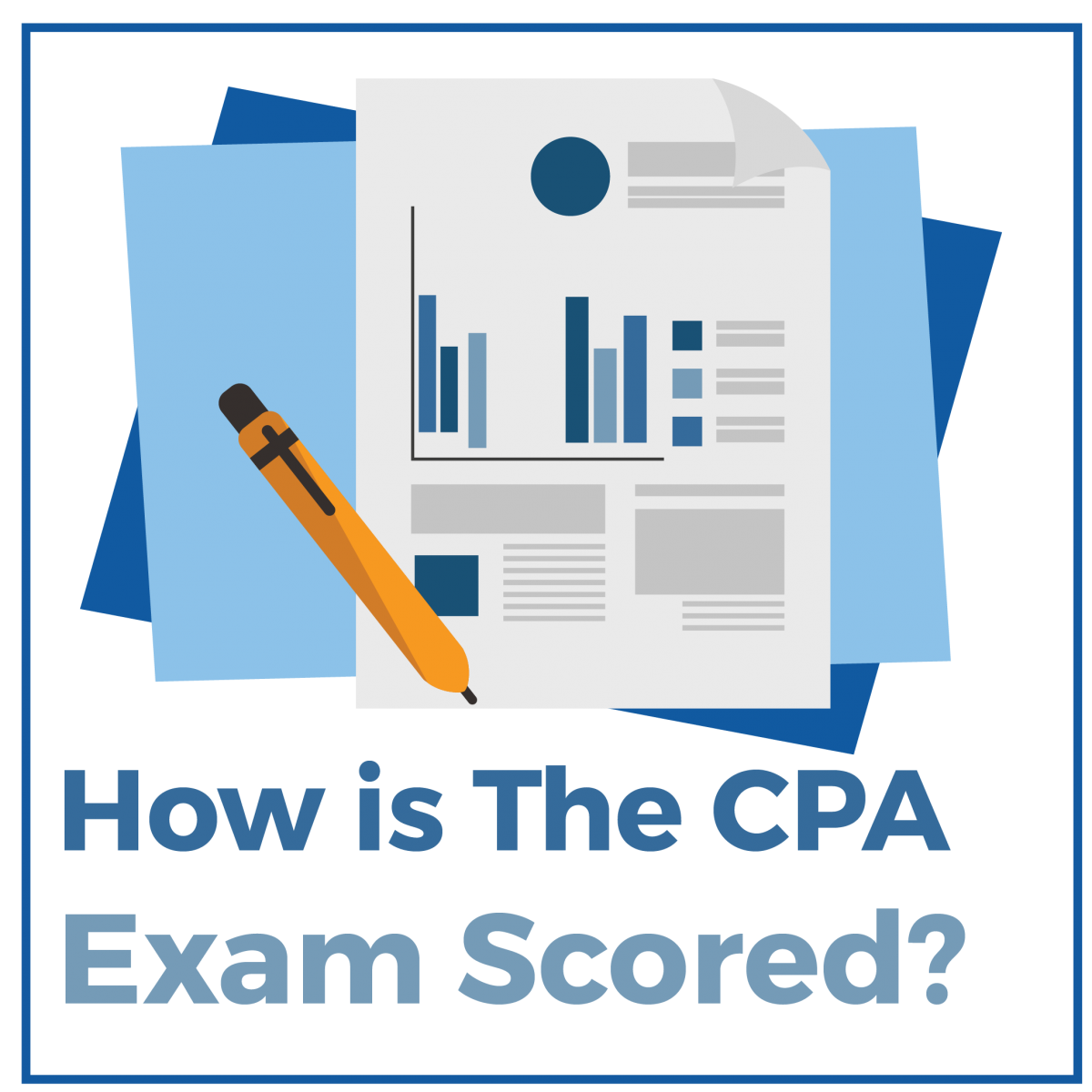 How is the CPA Exam Scored? You'll be Surprised!