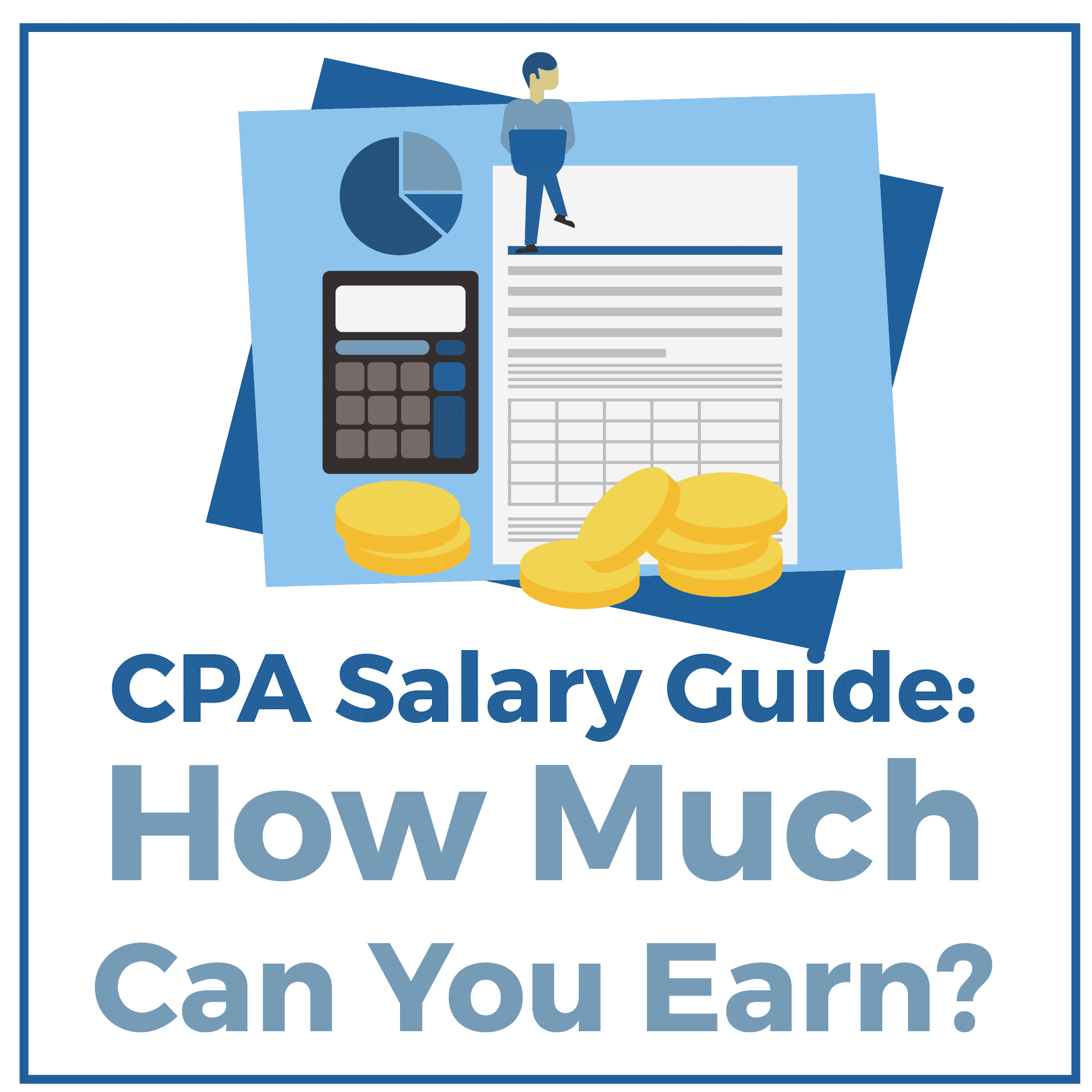 Cpa Salary Guide 2020 Find Out How Much You Ll Make