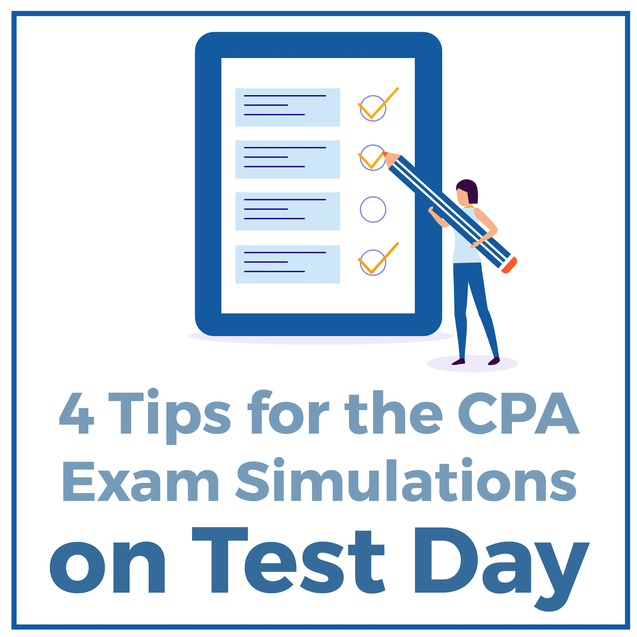 4 Tips for the CPA Exam Simulations on Test Day