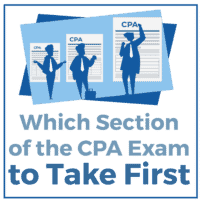 Which Section of the CPA Exam to Take First